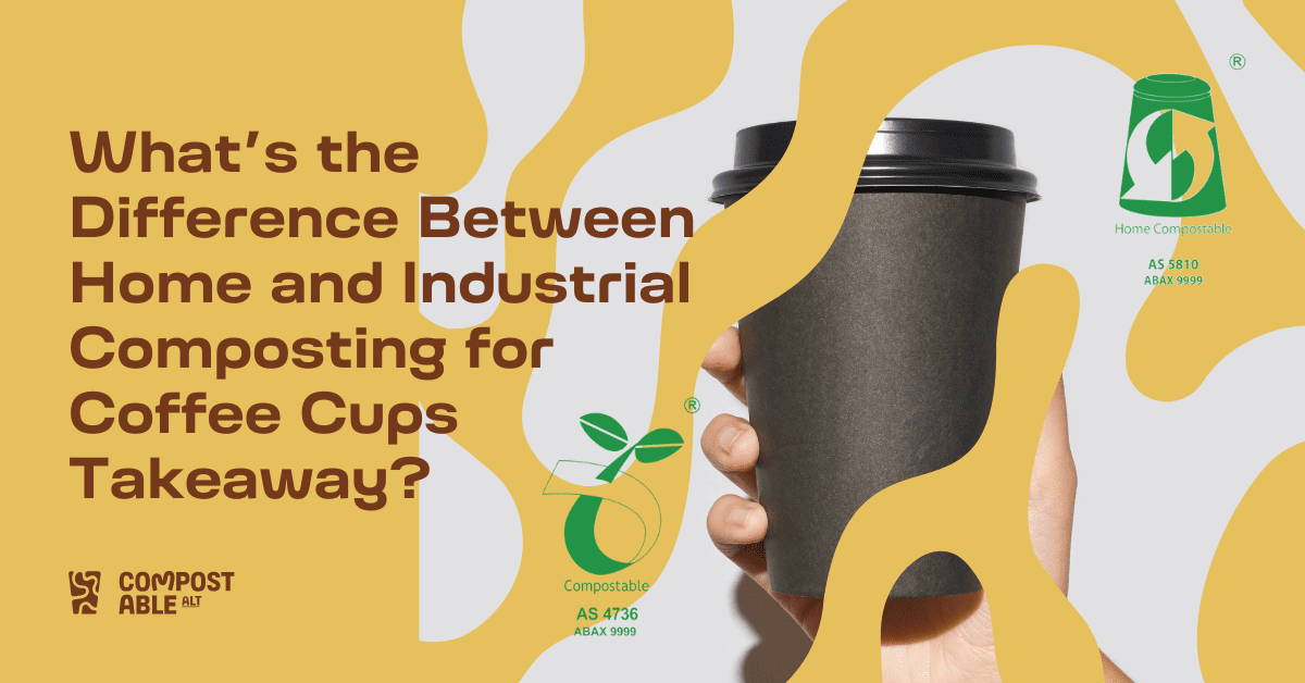 What’s the Difference Between Home and Industrial Composting for Coffee Cups Takeaway?